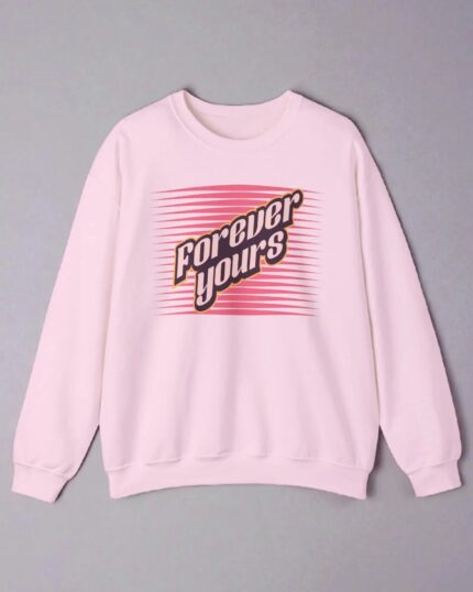Forever Yours Crewneck Sweatshirt, Cozy Gift, Casual Wear, Valentine's Day, Unisex Fashion, Everyday Comfort